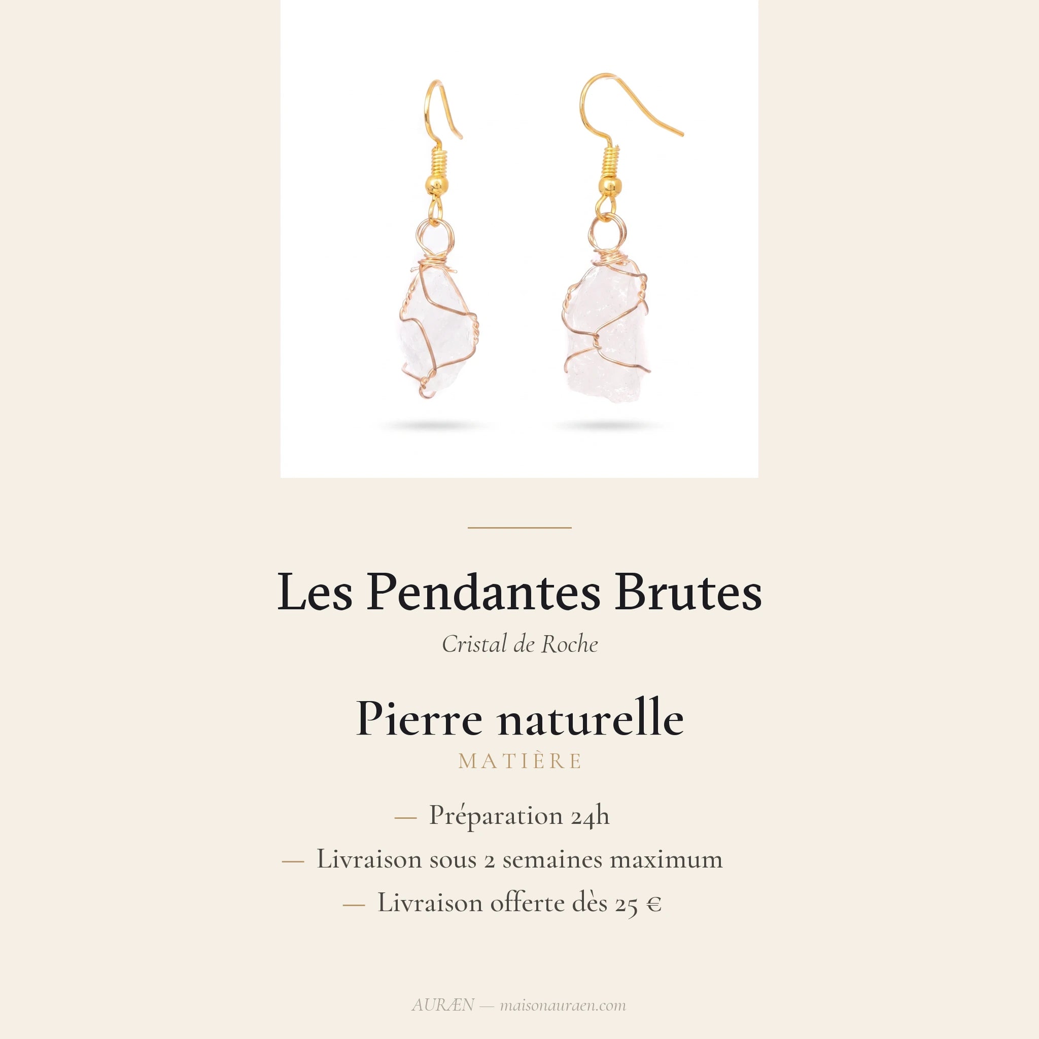 Les Pendantes Brutes — Boucles pendantes pierres brutes — fiche d'information · AURÆN Pierres d'Âme